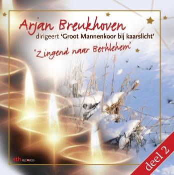 Arjan Breukhoven dirigeert 'Groot Mannenkoor bij kaarslicht' - Deel 2