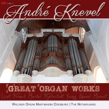 Great Organ Works | André Knevel