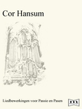C. Hansum | Liedbewerkingen voor Passie en Pasen