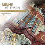 Minne Veldman | Orgelliteratuur Grote of Jacobijnerkerk Leeuwarden