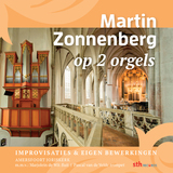 Martin Zonnenberg op 2 orgels