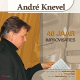 André Knevel | 40 jaar improvisaties